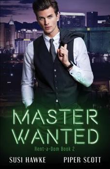 Master Wanted - Book #2 of the Rent-a-Dom