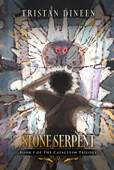 Paperback Stone Serpent: Book 1 of The Cataclysm Trilogy Book