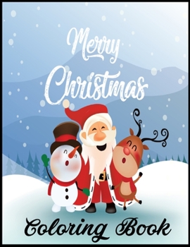 Merry Christmas Coloring Book: 41 Christmas Coloring Pages for Kids, Adult, girl, Boy And Birthday gift