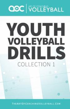 Youth Volleyball Drills: Collection 1