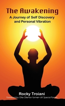 Hardcover The Awakening: A Journey of Self-Discovery and Personal Vibration Book