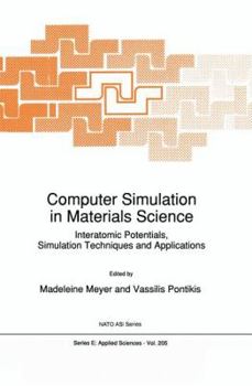 Hardcover Computer Simulation in Materials Science: Interatomic Potentials, Simulation Techniques and Applications Book
