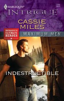 Indestructible - Book #3 of the Maximum Men