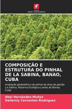 Paperback Composição E Estrutura Do Pinhal de la Sabina, Banao, Cuba [Portuguese] Book