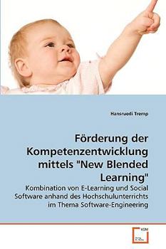 Paperback Förderung der Kompetenzentwicklung mittels "New Blended Learning" [German] Book