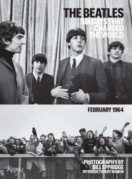 Hardcover The Beatles: Six Days That Changed the World. February 1964 Book