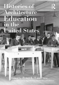 Paperback Histories of Architecture Education in the United States Book