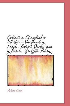 Paperback Cofiant a Chasgliad O Weithiau Varddonol y Parch. Robert Owen, Gan y Parch. Griffith Parry Book