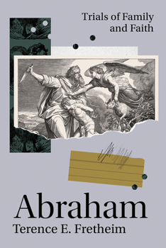 Paperback Abraham: Trials of Family and Faith Book