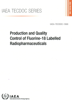 Paperback Production and Quality Control of Fluorine-18 Labelled Radiopharmaceuticals Book