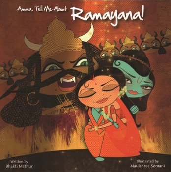 Paperback Amma, Tell Me about Ramayana! Book