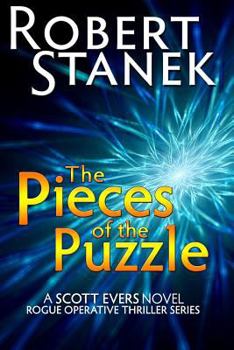 Paperback The Pieces of the Puzzle - A Scott Evers Novel Book