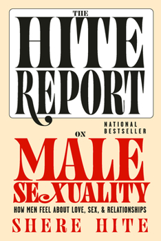 Paperback The Hite Report on Male Sexuality: How Men Feel about Love, Sex, and Relationships Book