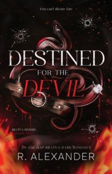 Paperback Destined For The Devil: An Age Gap Bratva Dark Mafia Romance Book
