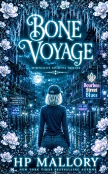 Bone Voyage: Paranormal Ghost Romance, Southern Gothic (Midnight Spirits Ghost Romance Series)