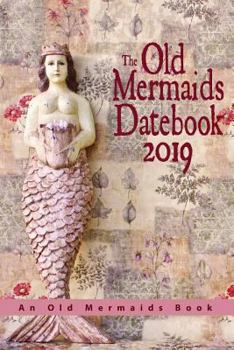 Paperback The Old Mermaids Datebook 2019 Book
