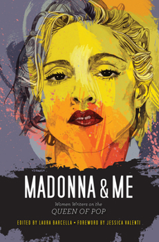 Paperback Madonna & Me: Women Writers on the Queen of Pop Book