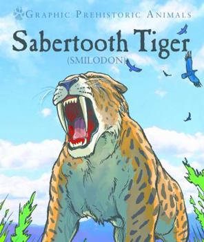 Library Binding Sabertooth Tiger: Smilodon Book