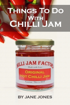 Paperback Things To Do With Chilli Jam Book