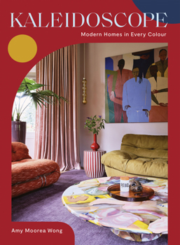 Hardcover Kaleidoscope: Modern Homes in Every Colour Book