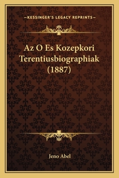 Paperback Az O Es Kozepkori Terentiusbiographiak (1887) [Hungarian] Book