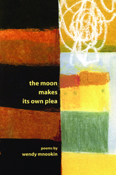 Paperback The Moon Makes Its Own Plea Book