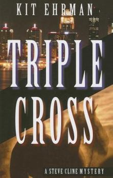 Paperback Triple Cross: A Steve Cline Mystery Book