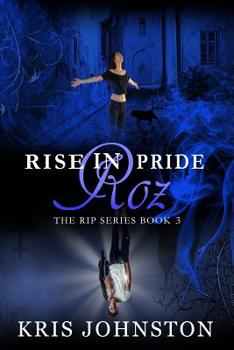 Paperback Rise in Pride Roz: The R.I.P. Series Book 3 Book