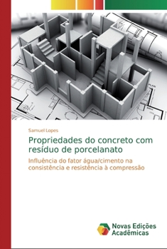 Paperback Propriedades do concreto com resíduo de porcelanato [Portuguese] Book