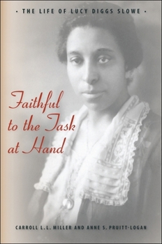 Paperback Faithful to the Task at Hand: The Life of Lucy Diggs Slowe Book