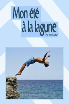 Paperback Mon été à la lagune [French] Book