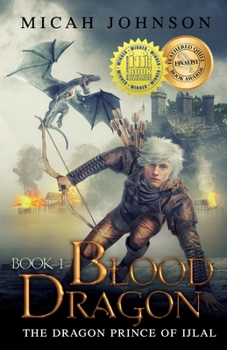 Paperback Blood Dragon (Book 1): The Dragon Prince of Ijlal Book