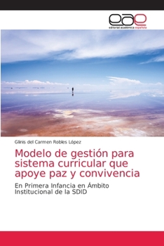 Paperback Modelo de gestión para sistema curricular que apoye paz y convivencia [Spanish] Book