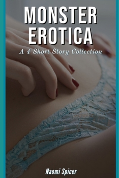 Paperback Monster Erotica: A 4 Short Story Collection Book