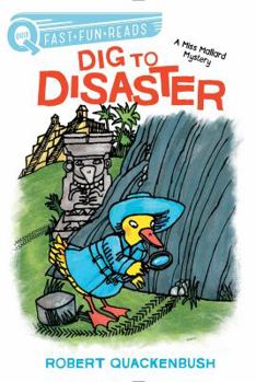 Dig to Disaster - Book  of the Miss Mallard Mysteries