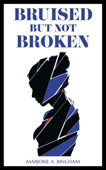 Paperback Bruised but Not Broken Book