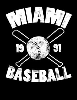 Paperback Miami Baseball: Vintage and Distressed Miami Baseball Notebook for Baseball Lovers Book