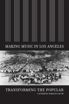 Hardcover Making Music in Los Angeles: Transforming the Popular Book