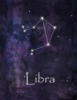 Paperback Libra: Constellation Lined Journal or Notebook, Deep Space and Libra Design, 8.5 x 11, 150 Fully Lined Pages Book