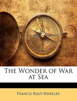Paperback The Wonder of War at Sea Book