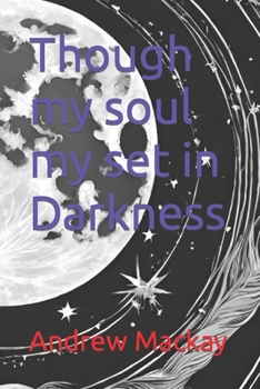 Paperback Though my soul my set in Darkness Book