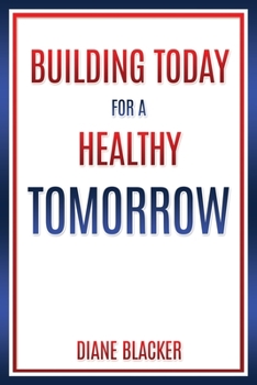 Paperback Building Today for a Healthy Tomorrow Book