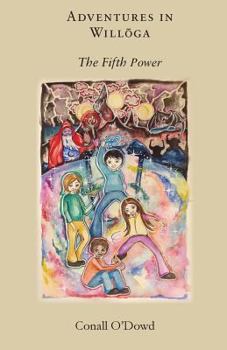 Paperback Adventures in Willoga: The Fifth Power Book