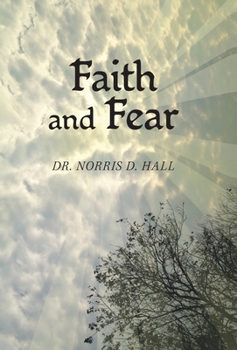 Hardcover Faith and Fear Book