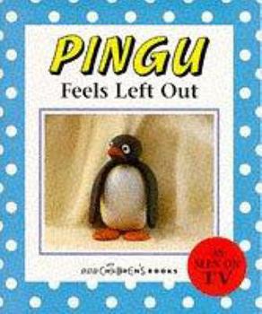 Paperback Pingu Feels Left Out Book