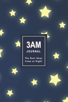 Paperback 3AM Journal The Best Ideas Come at Night: Simple Cover Design with Stars Book