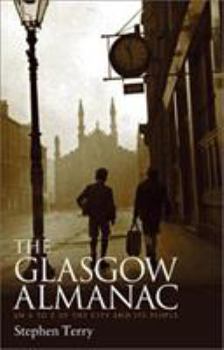 Paperback The Glasgow Almanac: An A-Z of the City and Its People Book