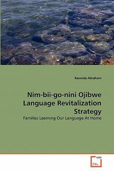 Paperback Nim-bii-go-nini Ojibwe Language Revitalization Strategy Book