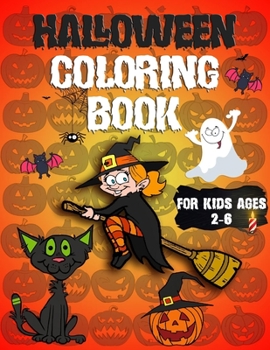 Halloween Coloring Book:: with Beautiful Witches, Ghost, Spooky Characters, Bats, and more Relaxing Fall Designs ... Coloring Books for Kids Ages 2-6 ... Pages (Halloween Coloring Book Collection).