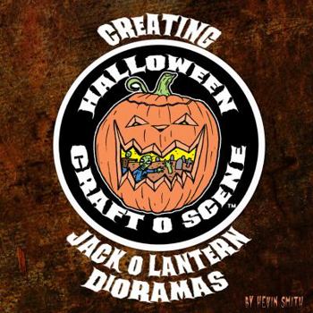 Creating Halloween Craft O Scene Jack O Lantern Dioramas